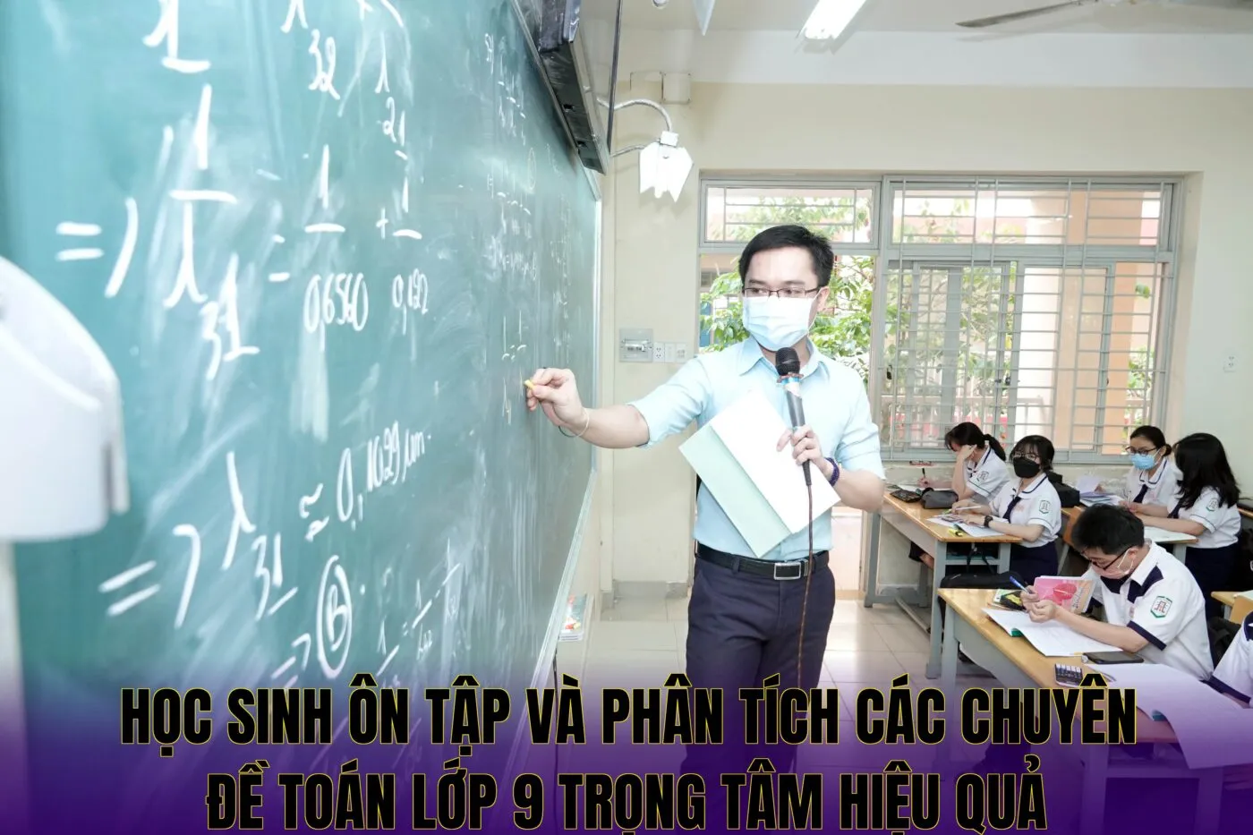 học sinh ôn tập và phân tích các chuyên đề toán lớp 9 trọng tâm hiệu quả
