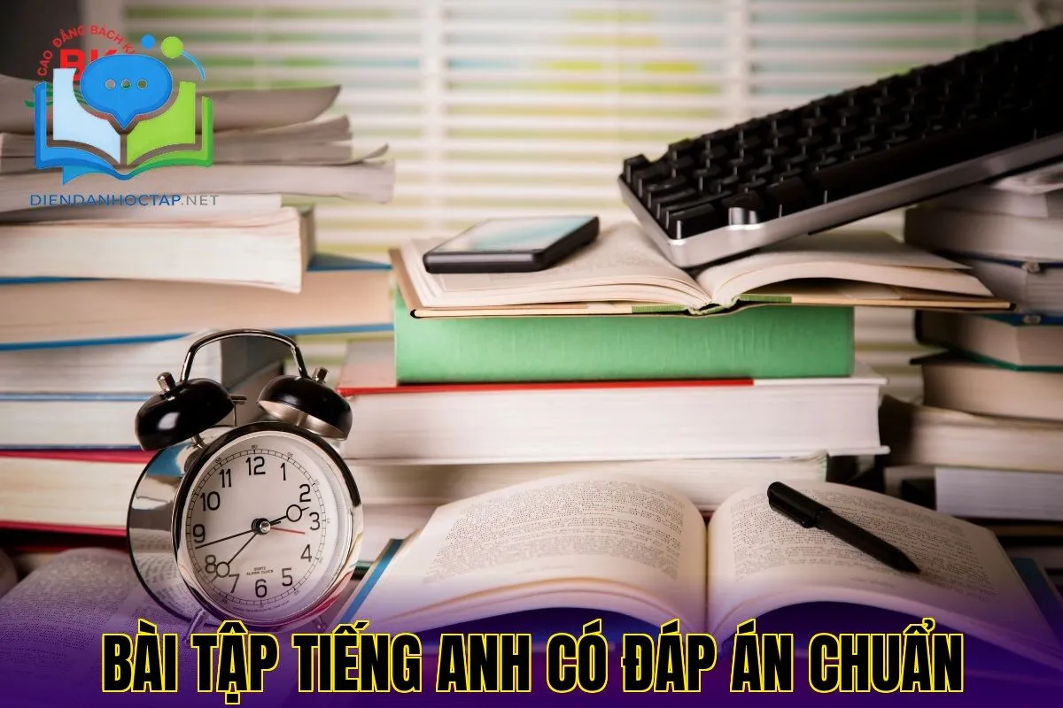 Bài Tập Tiếng Anh Có Đáp Án Chuẩn