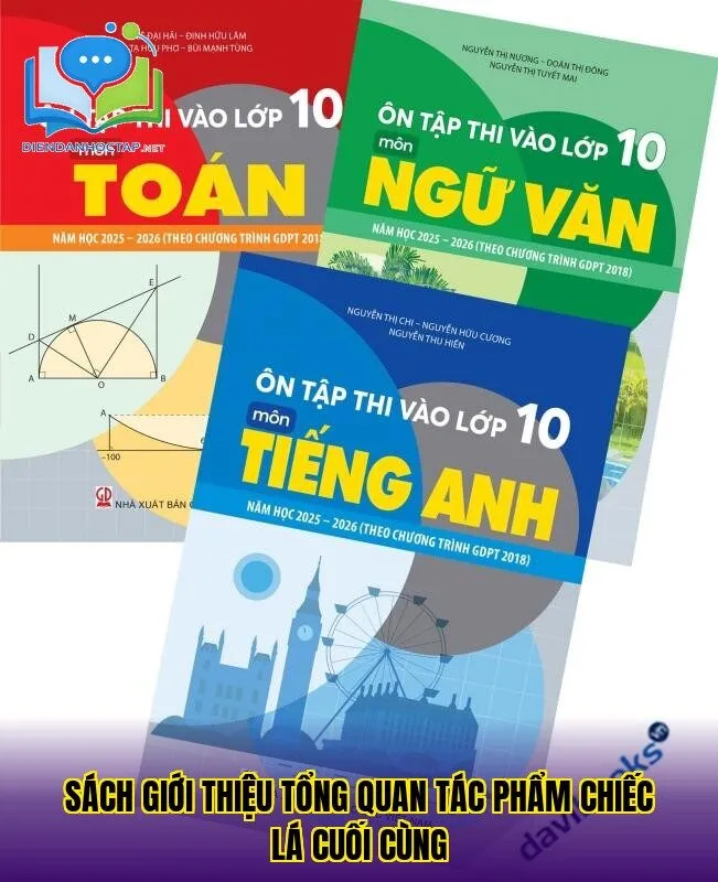 Sách giới thiệu tổng quan tác phẩm Chiếc Lá Cuối Cùng