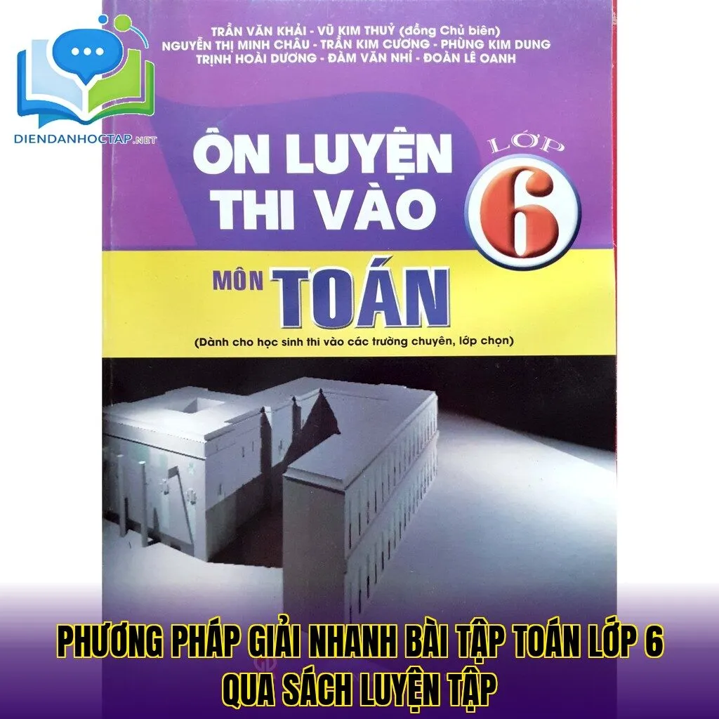 Phương pháp giải nhanh bài tập Toán lớp 6 qua sách luyện tập