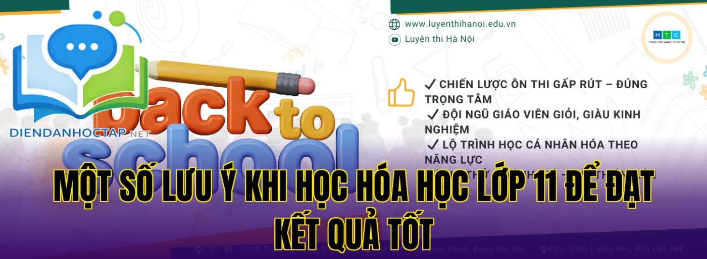 Một số lưu ý khi học hóa học lớp 11 để đạt kết quả tốt