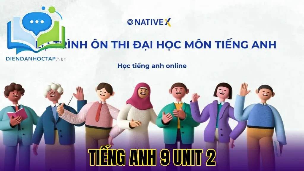 Tiếng Anh 9 Unit 2