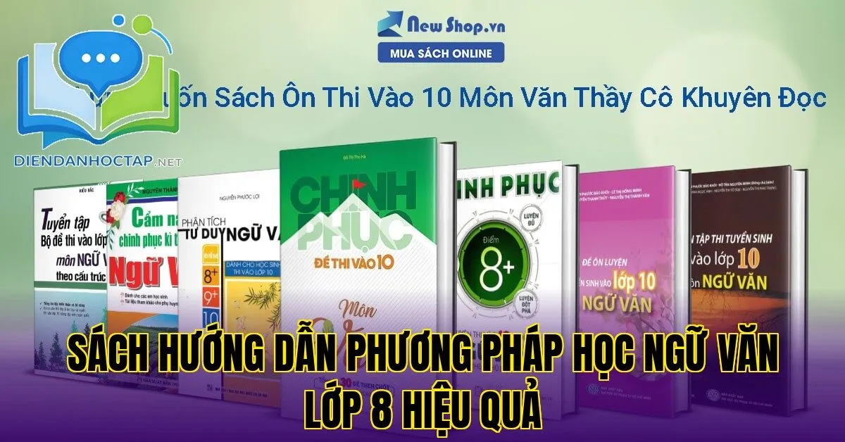 Sách hướng dẫn phương pháp học ngữ văn lớp 8 hiệu quả