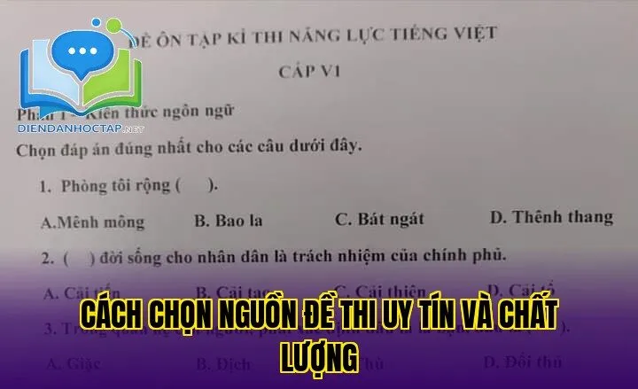 Cách chọn nguồn đề thi uy tín và chất lượng