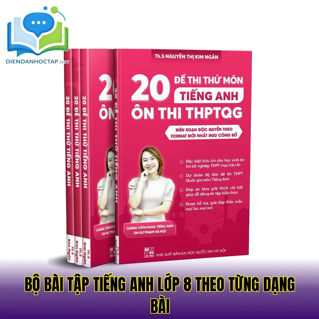 Bộ bài tập tiếng Anh lớp 8 theo từng dạng bài