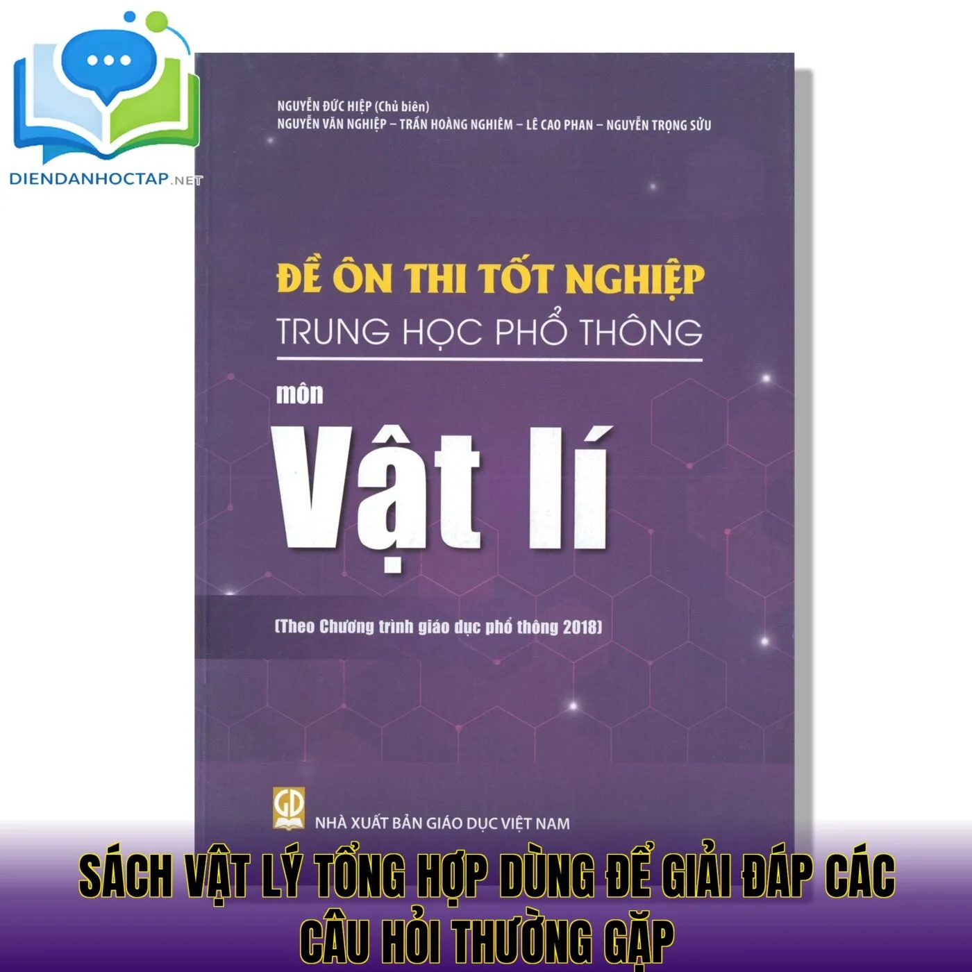 Sách vật lý tổng hợp dùng để giải đáp các câu hỏi thường gặp
