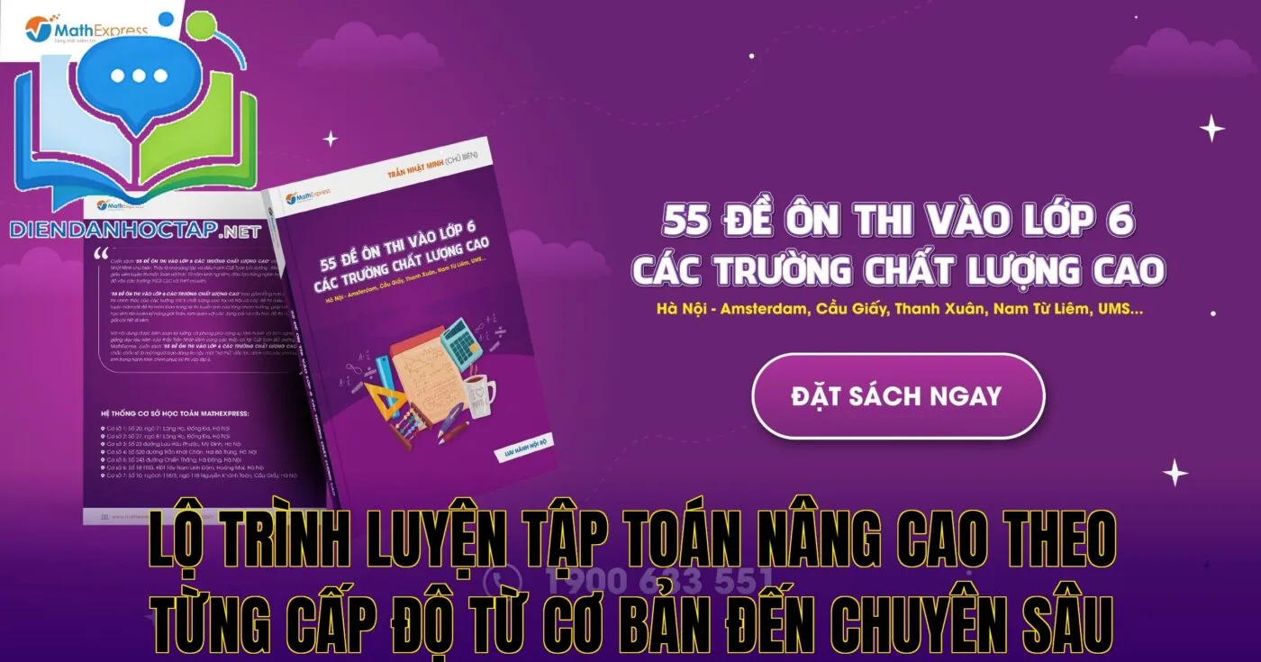 Lộ trình luyện tập Toán nâng cao theo từng cấp độ từ cơ bản đến chuyên sâu
